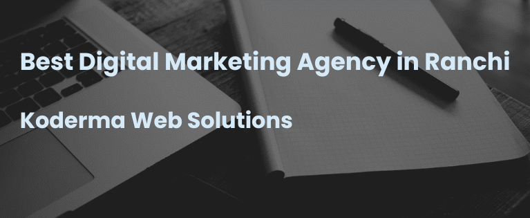 Best Digital Marketing Agency in Ranchi